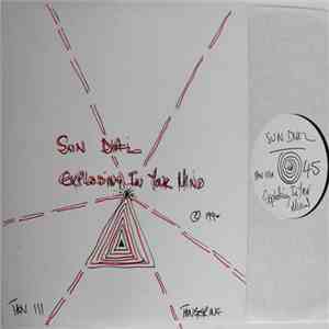 Sun Dial - Exploding In Your Mind