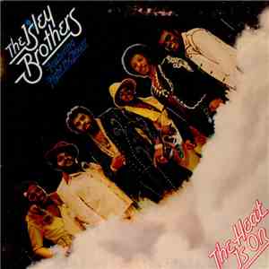 The Isley Brothers - Heat Is On