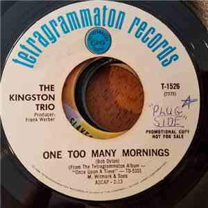 The Kingston Trio - One Too Many Mornings / Scotch And Soda