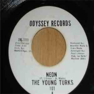The Young Turks  - Neon / Looky, Looky What I Got