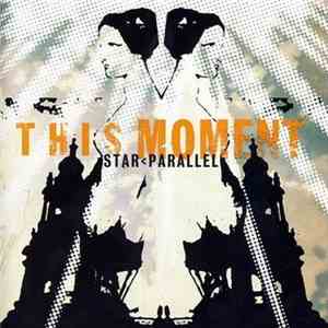This Moment - Star Parallel