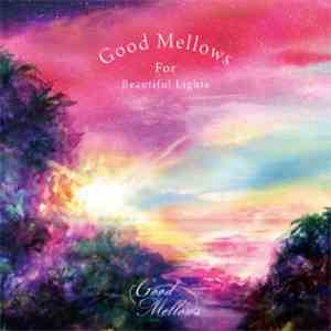 Toru Hashimoto - Good Mellows For Beautiful Lights