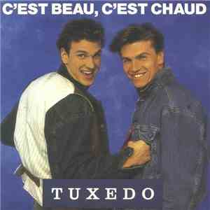 Tuxedo - C'est Beau, C'est Chaud
