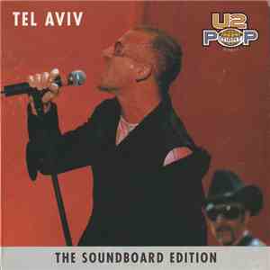 U2 - Tel Aviv - The Soundboard Edition