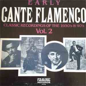 Various - Early Cante Flamenco Vol.2 - Classic Recordings Of The 1930'S & 1 ...