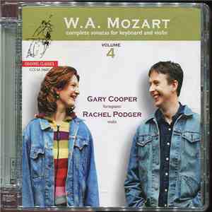 Wolfgang Amadeus Mozart / Rachel Podger / Gary Cooper  - Complete Sonatas F ...