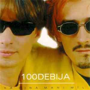 100 Debija - Kā Viņa Mani Mīl