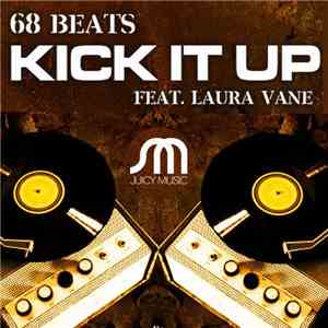 68 Beats feat. Laura Vane - Kick It Up