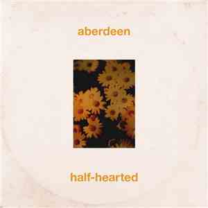 Aberdeen - Half​-​Hearted