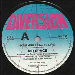 Air Space - Some Girls (Live For Love)