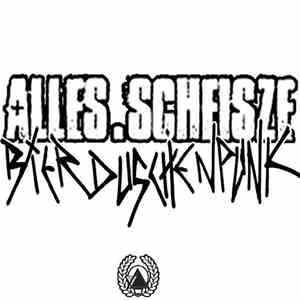 Alles Scheisze - Bierduschenpunk