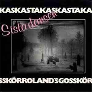 Asta Kask / Roland's Gosskör - Sista Dansen
