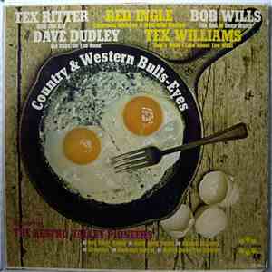 Bob Wills, Red Ingle, Tex Williams, Tex Ritter, Dave Dudley, The Renfro Val ...