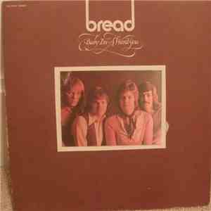 Bread - Baby I'm-A Want You