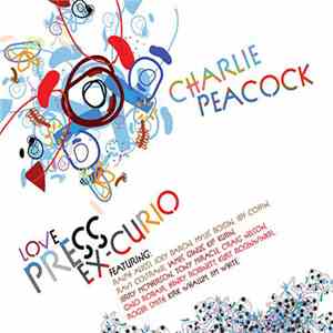 Charlie Peacock - Love Press Ex-Curio