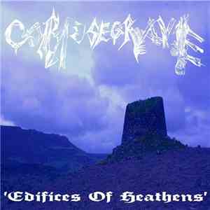 Corpsegrave - Edifices Of Heathens