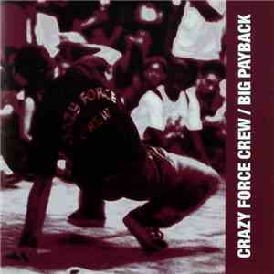 Crazy Force Crew - Big Payback