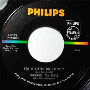 Darrell Mc Call With The Milestones  - I'm A Little Bit Lonely / A Stranger ...