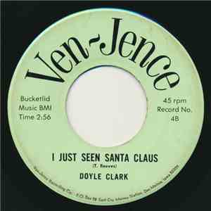 Doyle Clark - I Just Seen Santa Claus / It's Christmas