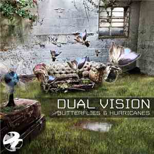 Dual Vision - Butterflies & Hurricanes