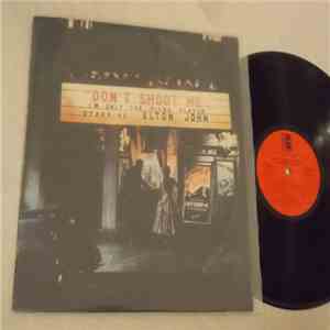 Elton John - Don't Shoot Me I'm Only The Piano Player