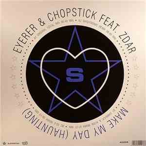 Eyerer & Chopstick Feat. Zdar - Make My Day (Haunting)