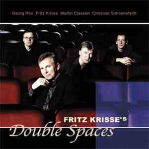 Fritz Krisse's Double Spaces - Double Spaces