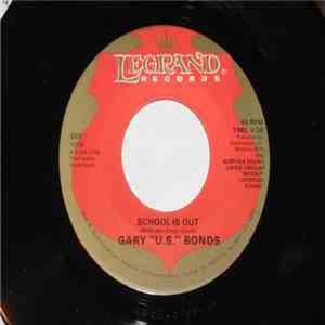 Gary U.S. Bonds - School Is Out