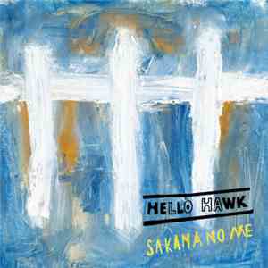 Hello Hawk - さかなの目