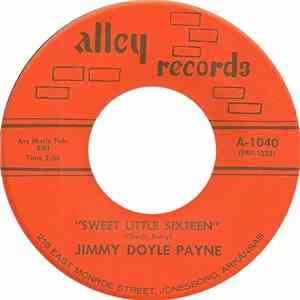 Jimmy Doyle Payne - Pen, Pencil And Telephone / Sweet Little Sixteen