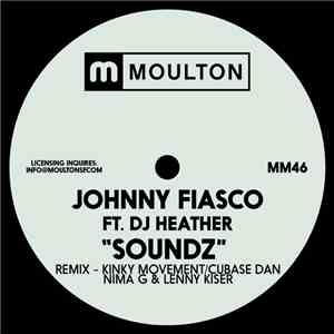 Johnny Fiasco Feat. DJ Heather - Soundz