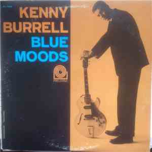 Kenny Burrell - Blue Moods