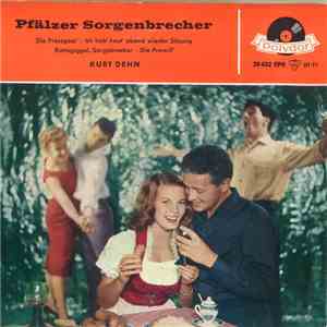 Kurt Dehn - Pfälzer Sorgenbrecher