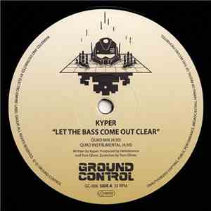 Kyper - Let The Bass Come Out Clear