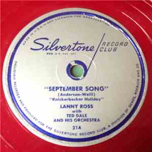 Lanny Ross With Ted Dale And His Orchestra - September Song / The Night Is  ...