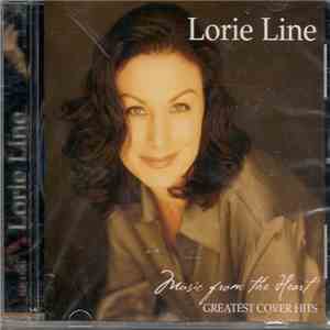 Lorie Line - Music From The Heart: Greatest Cover Hits