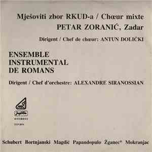 Mješoviti Zbor RKUD-a / Chœur Mixte Petar Zoranić, Zadar, Antun Dolički / E ...