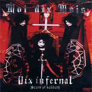 Moi dix Mois - Dix Infernal - Scars Of Sabbath
