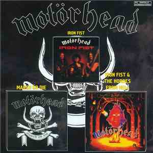 Motörhead - March Ör Die / Iron Fist And The Hordes From Hell