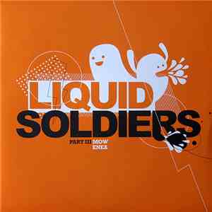 Mow / Enea - Liquid Soldiers Sampler | Part III