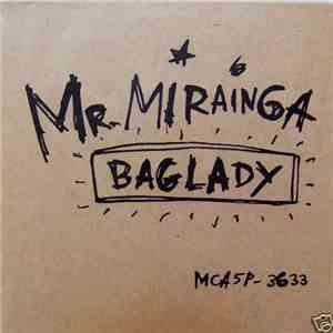 Mr. Mirainga - Baglady