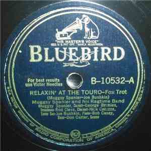 Muggsy Spanier And His Ragtime Band - Relaxin' At The Touro / Riverboat Shu ...