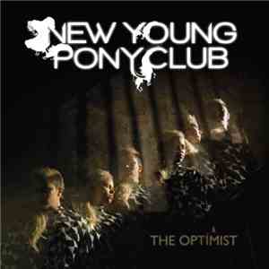 New Young Pony Club - The Optimist