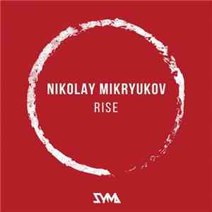 Nikolay Mikryukov - Rise