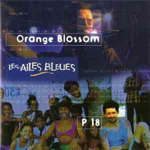 Orange Blossom, P18 - Les Ailes Bleues - Le CD Extra De La World