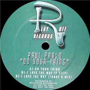 Paul Pablo  - Do Your Thing / I Love The Way