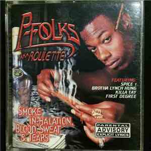 P-Folks - Smoke In-Halation, Blood, Sweat & Tears