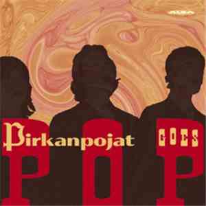 Pirkanpojat - Pirkanpojat Goes Pop