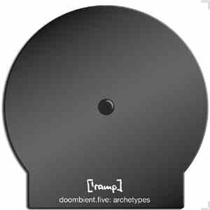 ['ramp] - Doombient.Five: Archetypes