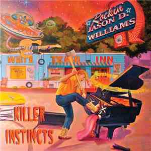 Rockin' Jason D. Williams - Killer Instincts